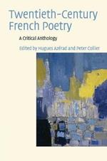 Twentieth-Century French Poetry: A Critical Anthology