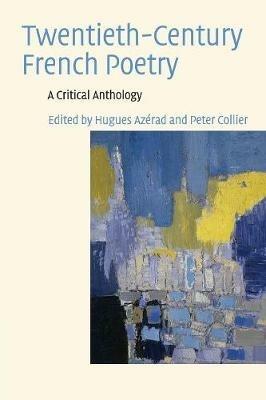 Twentieth-Century French Poetry: A Critical Anthology - cover