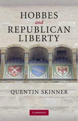 Hobbes and Republican Liberty - Quentin Skinner - cover