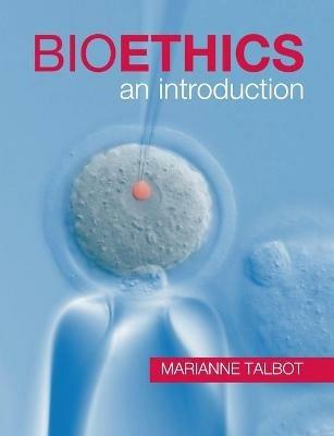 Bioethics: An Introduction - Marianne Talbot - cover
