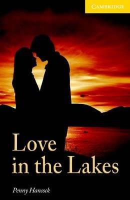 Love in the Lakes Level 4 Book with Audio CDs (2) Pack - Penny Hancock - cover