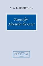 Sources for Alexander the Great: An Analysis of Plutarch's 'Life' and Arrian's 'Anabasis Alexandrou'