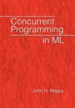 Concurrent Programming in ML