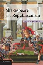 Shakespeare and Republicanism