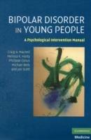 Bipolar Disorder in Young People: A Psychological Intervention Manual - Craig A. Macneil,Melissa K. Hasty,Philippe Conus - cover