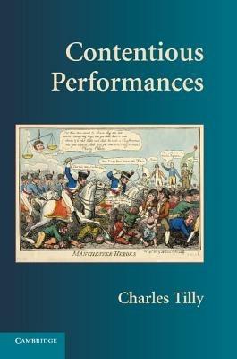 Contentious Performances - Charles Tilly - cover