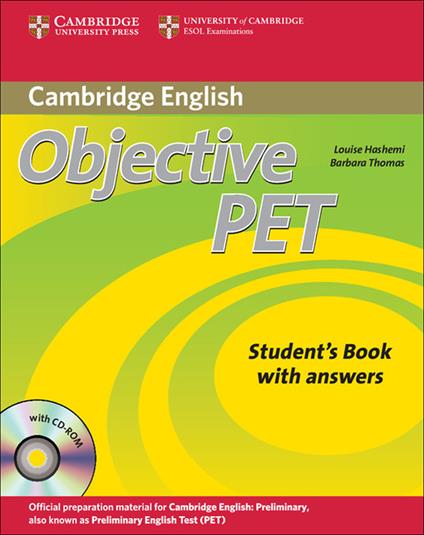 Objective PET Self-study Pack (Student's Book with answers with CD-ROM and Audio CDs(3)) - Louise Hashemi,Barbara Thomas - cover