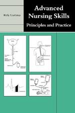 Advanced Nursing Skills: Principles and Practice