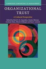 Organizational Trust: A Cultural Perspective