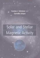 Solar and Stellar Magnetic Activity - C. J. Schrijver,C. Zwaan - cover