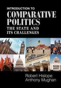 Introduction to Comparative Politics: The State and its Challenges - Robert Hislope,Anthony Mughan - cover