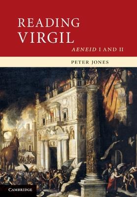 Reading Virgil: AeneidI and II - Peter Jones - cover