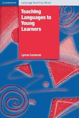 Teaching Languages to Young Learners - Lynne Cameron - cover