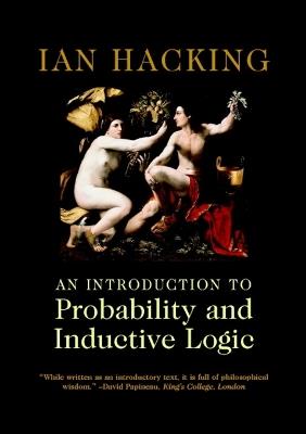 An Introduction to Probability and Inductive Logic - Ian Hacking - cover