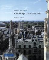A Short History of Cambridge University Press - Michael Black - cover