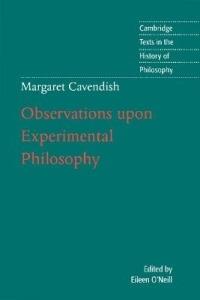 Margaret Cavendish: Observations upon Experimental Philosophy - Margaret Cavendish - cover