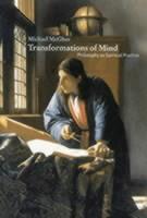 Transformations of Mind: Philosophy as Spiritual Practice