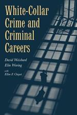 White-Collar Crime and Criminal Careers