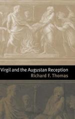 Virgil and the Augustan Reception