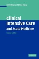 Clinical Intensive Care and Acute Medicine - Ken Hillman,Gillian Bishop - cover