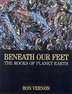 Beneath our Feet: The Rocks of Planet Earth