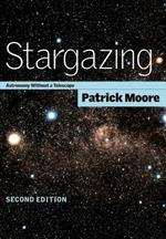 Stargazing: Astronomy without a Telescope