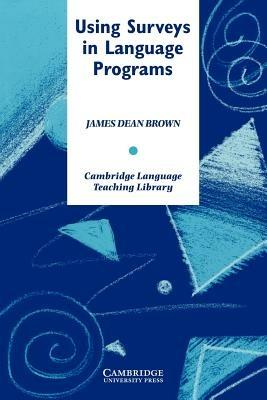 Using Surveys in Language Programs - James Dean Brown - cover