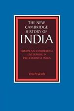 European Commercial Enterprise in Pre-Colonial India