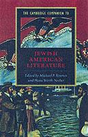 The Cambridge Companion to Jewish American Literature