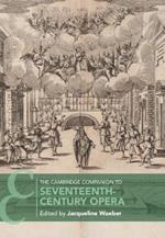 The Cambridge Companion to Seventeenth-Century Opera