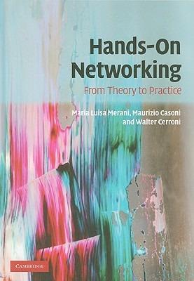 Hands-On Networking: From Theory to Practice - Maria Luisa Merani,Maurizio Casoni,Walter Cerroni - cover