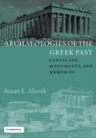 Archaeologies of the Greek Past: Landscape, Monuments, and Memories