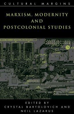 Marxism, Modernity and Postcolonial Studies - cover