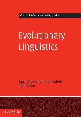 Evolutionary Linguistics - April McMahon,Robert McMahon - cover