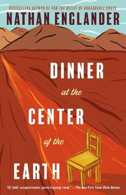 Dinner at the Center of the Earth - Nathan Englander - cover