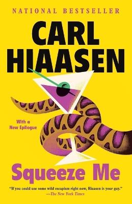 Squeeze Me: A novel - Carl Hiaasen - cover