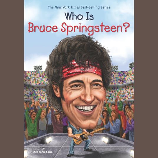 Who Is Bruce Springsteen?