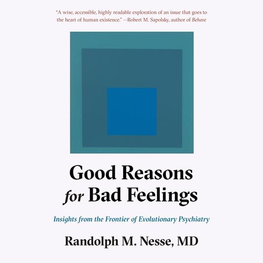 Good Reasons for Bad Feelings