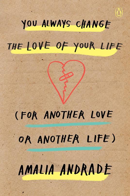 You Always Change the Love of Your Life (for Another Love or Another Life)