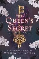 The Queen's Secret - Melissa de la Cruz - cover