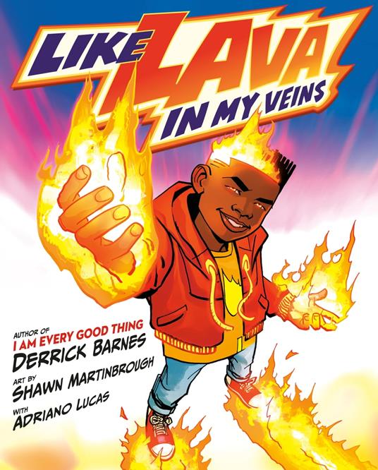 Like Lava In My Veins - Derrick Barnes,Shawn Martinbrough - ebook