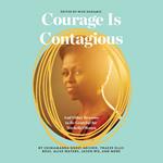 Courage Is Contagious