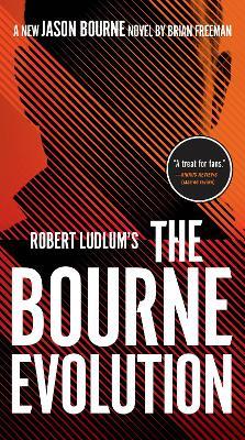 Robert Ludlum's The Bourne Evolution - Brian Freeman - cover