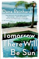 Tomorrow There Will Be Sun: A Novel