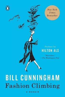 Fashion Climbing: A Memoir - Bill Cunningham - cover