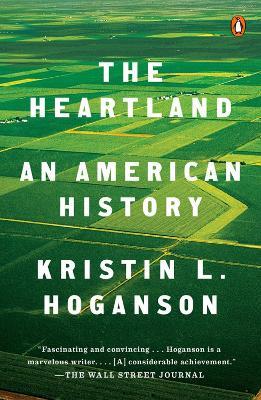 The Heartland: An American History - Kristin L. Hoganson - cover