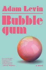 Bubblegum: A Novel