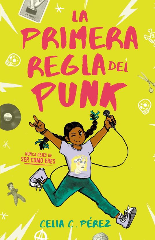 La primera regla del punk - Celia C. Pérez - ebook