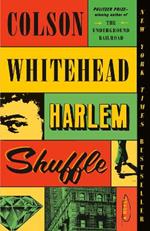 Harlem Shuffle: A Novel