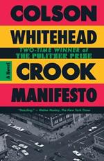 Crook Manifesto: A Novel